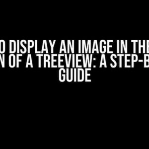 How to Display an Image in the First Column of a TreeView: A Step-by-Step Guide