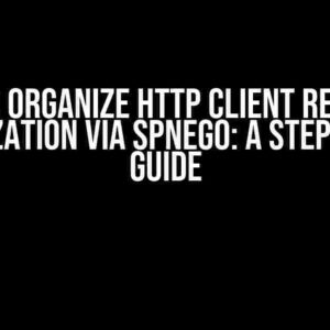 How to Organize HTTP Client Requests Authorization via SPNEGO: A Step-by-Step Guide