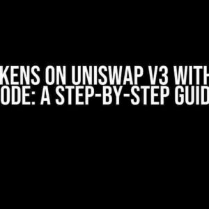 Swap Tokens on Uniswap v3 with Python Code: A Step-by-Step Guide